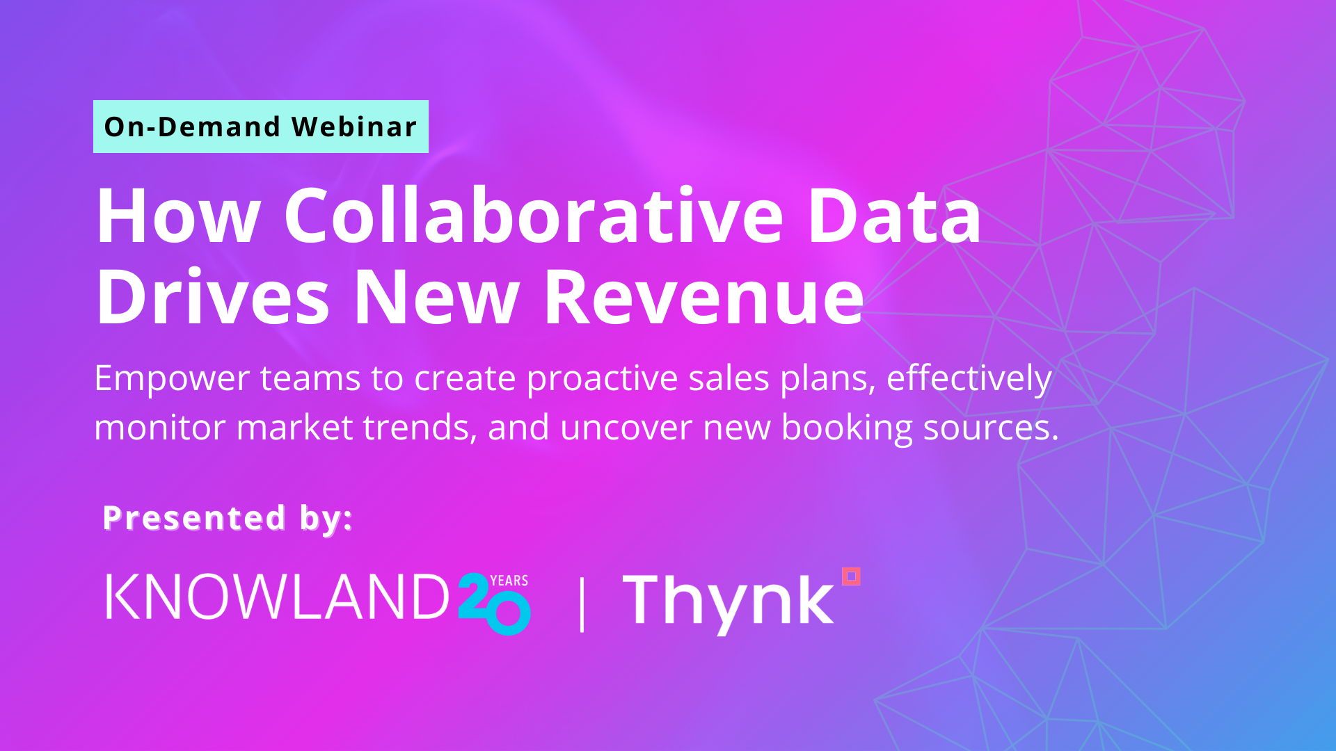 Knowland Webinar How Collaborative Data Drives New Revenue